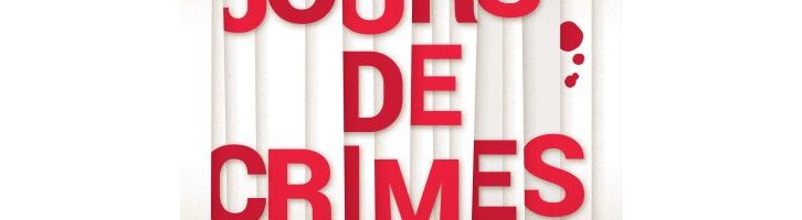 Invitation à la lecture : « Jours de crimes » : instantanés aux cours d'assises